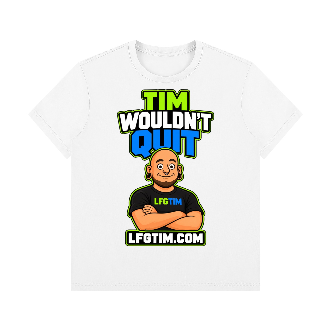 Tim Wouldn't Quit LFG TIM graphic T-shirt