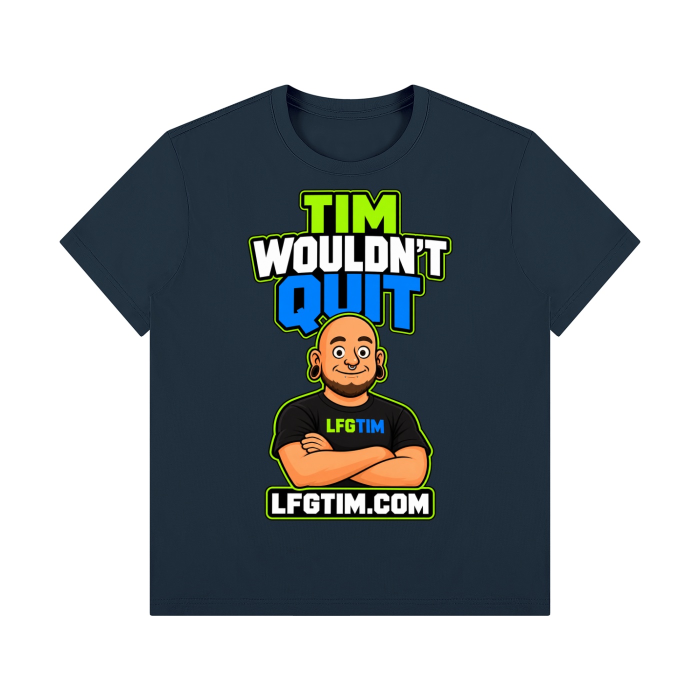 Tim Wouldn't Quit LFG TIM graphic T-shirt