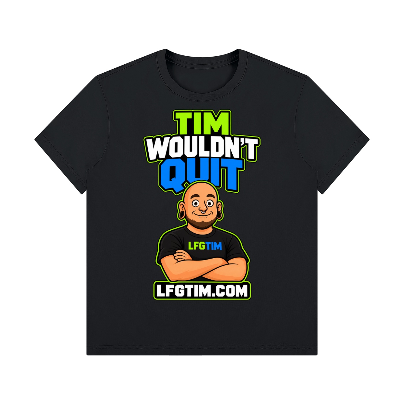 Tim Wouldn't Quit LFG TIM graphic T-shirt