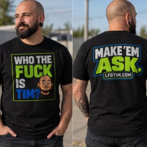 Who The Fuck Is Tim LFG TIM graphic T-shirt